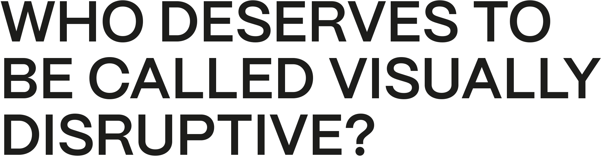 whodeservestobecalledvisuallydisruptive